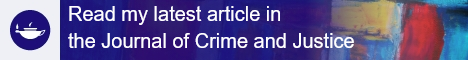 Read my latest article in the Journal of Crime and Justice